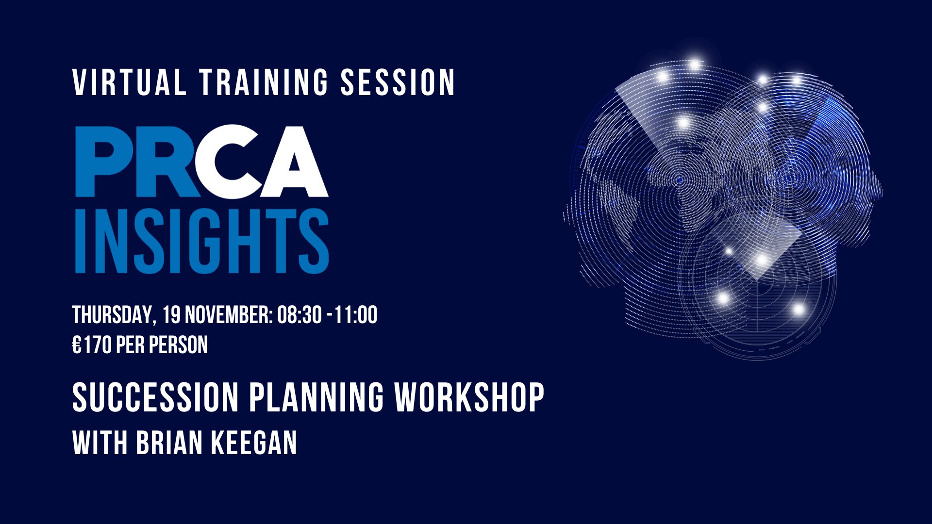 PRCA Insights: Succession planning with Brian Keegan – €170pp